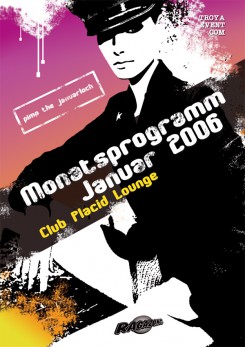 Placid Lounge Monatsprogramm Januar 2006